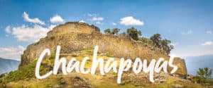 How to Peru Chachapoyas