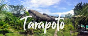 How to Peru Tarapoto